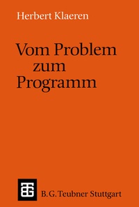 Abbildung von: Vom Problem zum Programm - Vieweg+Teubner Verlag
