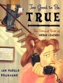 Cover: Too Good to Be True - WW Norton & Co
