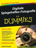 Cover: Digitale Spiegelreflex-Fotografie f&uuml;r Dummies - Wiley-VCH