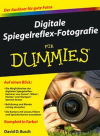 Enlarge image Cover: Digitale Spiegelreflex-Fotografie für Dummies - Wiley-VCH