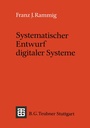 Cover: Systematischer Entwurf digitaler Systeme - Vieweg+Teubner Verlag