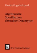 Cover: Algebraische Spezifikation abstrakter Datentypen - Vieweg+Teubner Verlag