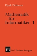 Cover: Mathematik f&uuml;r Informatiker 1 - Vieweg+Teubner Verlag
