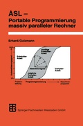 Cover: ASL - Portable Programmierung massiv paralleler Rechner - Vieweg+Teubner Verlag