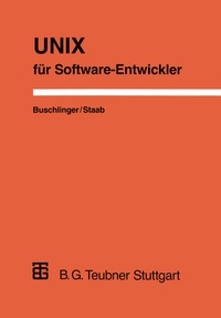 Enlarge image Cover: UNIX für Software-Entwickler - Vieweg+Teubner Verlag