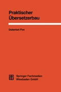 Cover: Praktischer &Uuml;bersetzerbau - Vieweg+Teubner Verlag