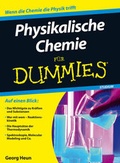 Cover: Physikalische Chemie f&uuml;r Dummies - Wiley-VCH