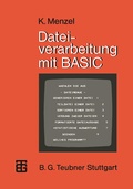 Cover: Dateiverarbeitung mit BASIC - Vieweg+Teubner Verlag