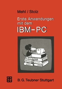 Abbildung von: Erste Anwendungen mit dem IBM-PC - Vieweg+Teubner Verlag