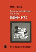 Cover: Erste Anwendungen mit dem IBM-PC - Vieweg+Teubner Verlag