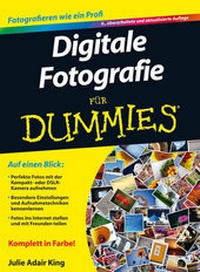 Abbildung von: Digitale Fotografie für Dummies - Wiley-VCH