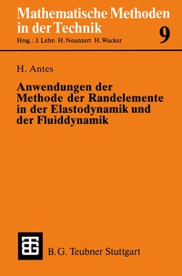 Enlarge image Cover: Anwendungen der Methode der Randelemente in der Elastodynamik und der Fluiddynamik - Vieweg+Teubner Verlag