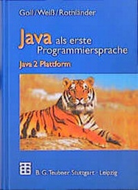 Enlarge image Cover: Java als erste Programmiersprache - Vieweg+Teubner Verlag