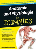 Cover: Anatomie und Physiologie f&uuml;r Dummies - Wiley-VCH