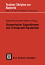 Cover: Numerische Algorithmen auf Transputer-Systemen - Vieweg+Teubner Verlag