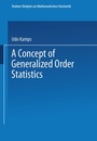 Cover: A Concept of Generalized Order Statistics - Vieweg+Teubner Verlag