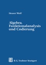 Cover: Algebra, Funktionalanalysis und Codierung - Vieweg+Teubner Verlag