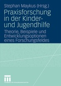 Cover: Praxisforschung in der Kinder- und Jugendhilfe - VS Verlag f&uuml;r Sozialwissenschaften