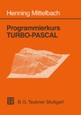 Cover: Programmierkurs TURBO-PASCAL - Vieweg+Teubner Verlag