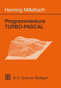 Abbildung von: Programmierkurs TURBO-PASCAL - Vieweg+Teubner Verlag