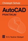 Cover: AutoCAD Praktikum - Vieweg+Teubner Verlag