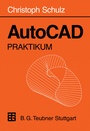 Cover: AutoCAD Praktikum - Vieweg+Teubner Verlag