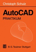 Cover: AutoCAD Praktikum - Vieweg+Teubner Verlag
