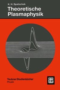 Bild vergrößern Bild: Theoretische Plasmaphysik - Vieweg+Teubner Verlag