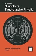 Cover: Grundkurs Theoretische Physik - Vieweg+Teubner Verlag