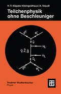 Cover: Teilchenphysik ohne Beschleuniger - Vieweg+Teubner Verlag