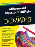 Cover: M&uuml;tzen und Accessoires h&auml;keln f&uuml;r Dummies - Wiley-VCH