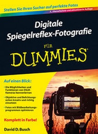 Enlarge image Cover: Digitale Spiegelreflex-Fotografie für Dummies - Wiley-VCH