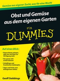 Enlarge image Cover: Obst und Gemüse aus dem eigenen Garten für Dummies - Wiley-VCH