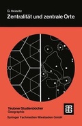 Cover: Zentralit&auml;t und zentrale Orte - Vieweg & Teubner