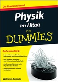 Cover: Physik im Alltag f&uuml;r Dummies - Wiley-VCH