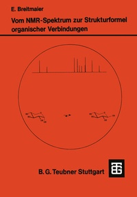 Abbildung von: Vom NMR-Spektrum zur Strukturformel Organischer Verbindungen - Vieweg+Teubner Verlag