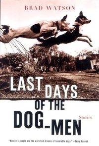Enlarge image Cover: Last Days of the Dog-Men - WW Norton & Co