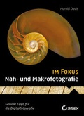 Cover: Nah- und Makrofotografie im Fokus - Wiley-VCH