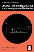Cover: Struktur- und Stoffanalytik mit spektroskopischen Methoden - Vieweg+Teubner Verlag