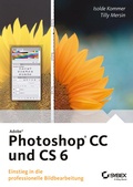 Bild: Adobe Photoshop CC und CS 6 - Wiley-VCH