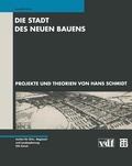 Cover: Die Stadt des Neuen Bauens - Vieweg+Teubner Verlag
