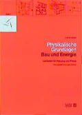Cover: Physikalische Grundlagen - Vieweg+Teubner Verlag