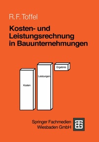 Abbildung von: Kosten- und Leistungsrechnung in Bauunternehmungen - Vieweg+Teubner Verlag