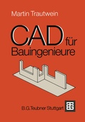 Cover: CAD f&uuml;r Bauingenieure - Vieweg+Teubner Verlag