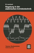 Cover: Regelung in der elektrischen Antriebstechnik - Vieweg+Teubner Verlag