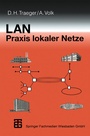 Cover: LAN Praxis Lokaler Netze - Vieweg+Teubner Verlag