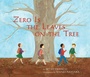 Cover: Zero Is the Leaves on the Tree - Tricycle Press