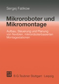Cover: Mikroroboter und Mikromontage - Vieweg+Teubner Verlag