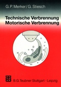 Cover: Technische Verbrennung Motorische Verbrennung - Vieweg+Teubner Verlag