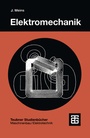 Cover: Elektromechanik - Vieweg+Teubner Verlag